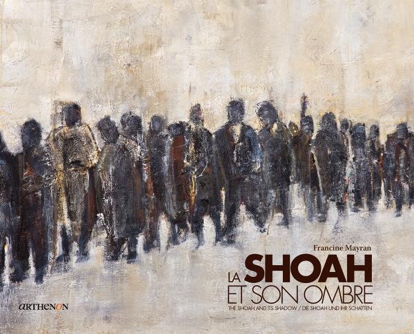 LA SHOAH ET SON OMBRE. 2009. Edition trilingue